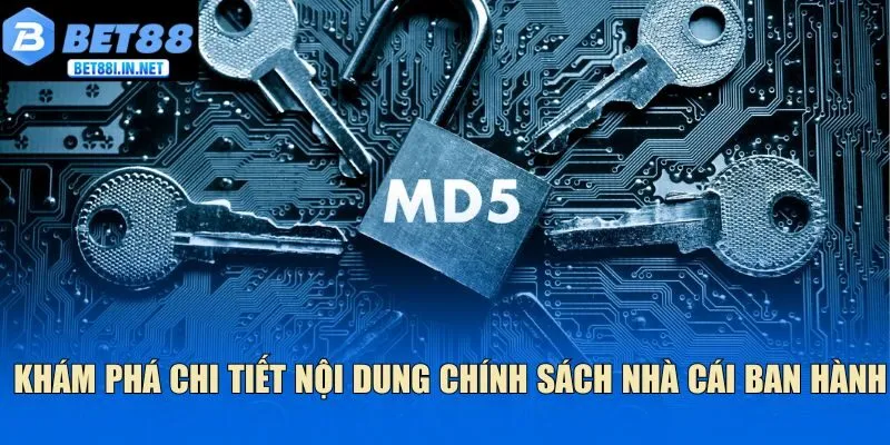 Chính sách bảo mật BET88 2 Khám phá chi tiết nội dung chính sách nhà cái ban hành