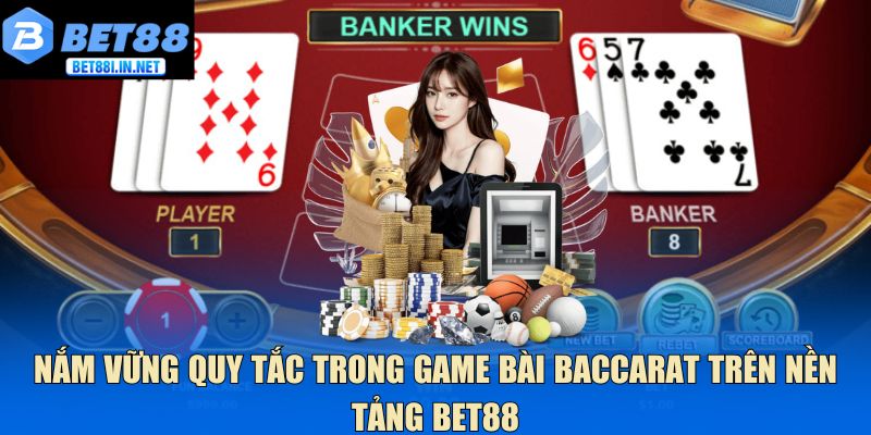 Game Bài Baccarat Chia Sẻ Cách Đọc Kèo Chuẩn Trên Bet88 3 Nắm vững quy tắc trong game bài baccarat trên nền tảng Bet88